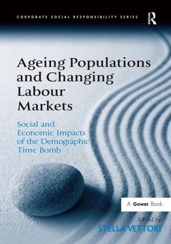 Бумажная книга «Ageing Populations and Changing Labour Markets: Social and Economic Impacts of the Demographic Time Bomb» - фото №1