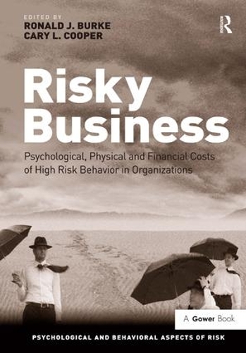 Бумажная книга «Risky Business: Psychological, Physical and Financial Costs of High Risk Behavior in Organizations» - фото №1