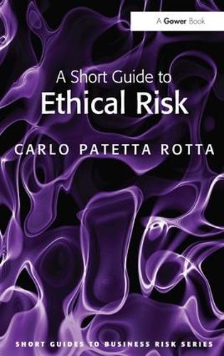 Паперова книга «A Short Guide to Ethical Risk», автор Карло Патетта Ротта - фото №1