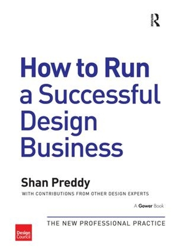Бумажная книга «How to Run a Successful Design Business: The New Professional Practice» - фото №1