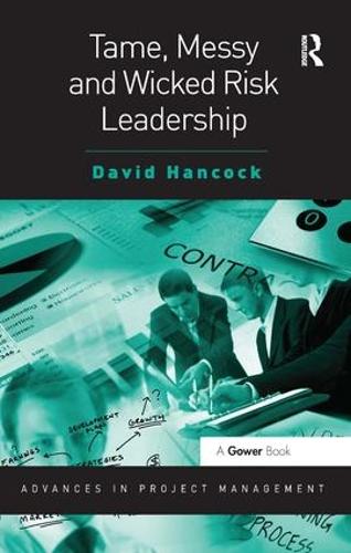 Бумажная книга «Tame, Messy and Wicked Risk Leadership», автор Дэвид Хэнкок - фото №1