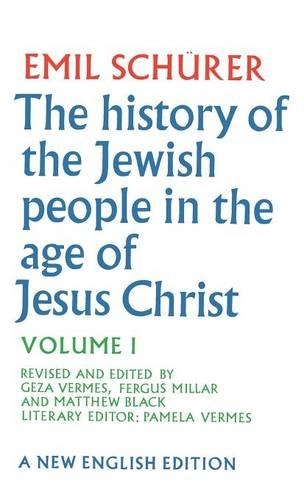 Бумажная книга «The History of the Jewish People in the Age of Jesus Christ: Volume 1», авторов Эмиль Шюрер, Геза Вермеш - фото №1
