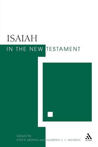 Паперова книга «Isaiah in the New Testament: The New Testament and the Scriptures of Israel», авторів Маартен Я.Я. Менкен, Стів Мойзе - фото №1