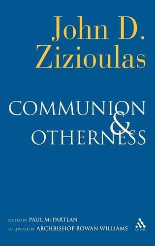 Паперова книга «Communion and Otherness: Further Studies in Personhood and the Church», автор Джон Д. Зізіулас - фото №1
