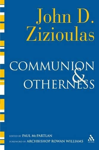 Паперова книга «Communion and Otherness: Further Studies in Personhood and the Church», автор Джон Д. Зізіулас - фото №1