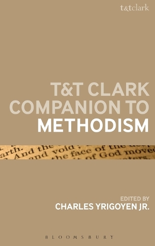 Паперова книга «T&T Clark Companion to Methodism», автор Чарльз Ірігойен-молодший - фото №1