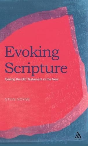 Паперова книга «Evoking Scripture: Seeing the Old Testament in the New», автор Стів Мойзе - фото №1