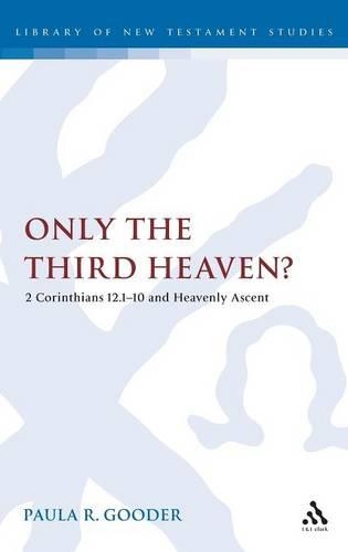 Бумажная книга «Only the Third Heaven?: 2 Corinthians 12.1-10 and Heavenly Ascent», автор Пола Гудер - фото №1