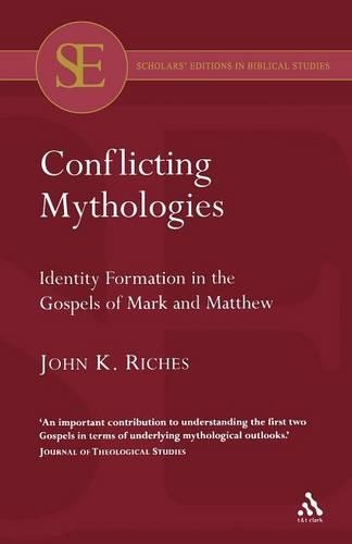 Паперова книга «Conflicting Mythologies: Identity Formation in the Gospels of Mark and Matthew», автор Джон К. Річес - фото №1