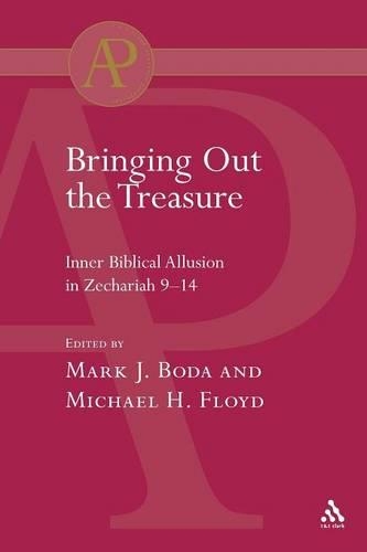 Бумажная книга «Bringing Out the Treasure: Inner Biblical Allusion in Zechariah 9-14», авторов Марк Дж. Бода, Майкл Флойд - фото №1