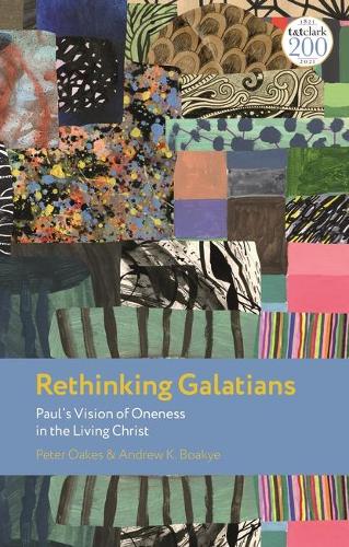Бумажная книга «Rethinking Galatians: Paul’s Vision of Oneness in the Living Christ», авторов Эндрю К. Боакье, Питер Оукс - фото №1