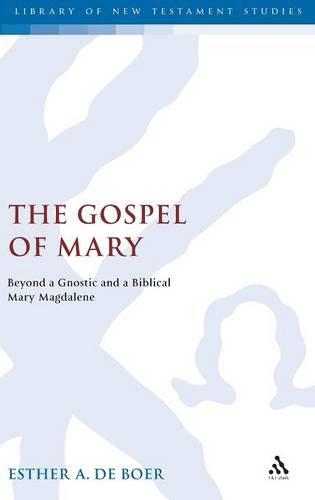 Бумажная книга «The Gospel of Mary: Beyond a Gnostic and a Biblical Mary Magdalene», автор Эстер А. де Бур - фото №1