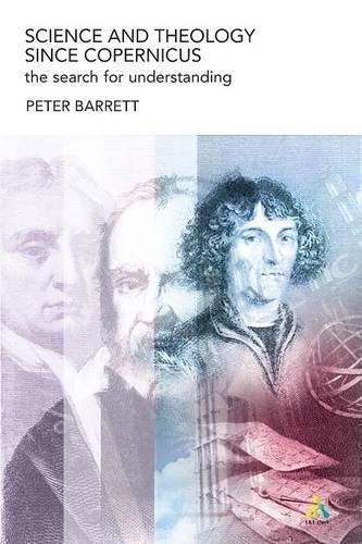 Бумажная книга «Science and Theology Since Copernicus: The Search for Understanding», автор Питер Барретт - фото №1