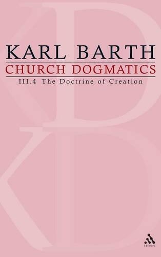Бумажная книга «Church Dogmatics: Volume 3 - The Doctrine of Creation Part 4 - The Command of God the Creator», автор Карл Барт - фото №1