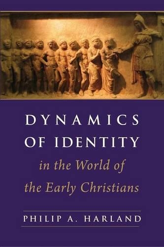 Бумажная книга «Dynamics of Identity in the World of the Early Christians», автор Филип А. Харланд - фото №1