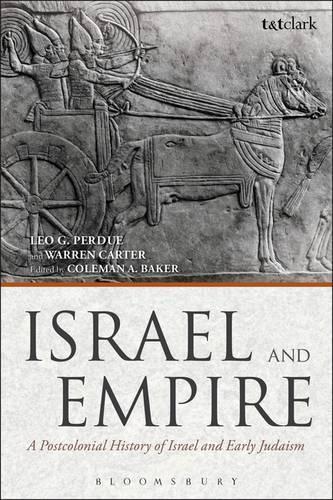 Бумажная книга «Israel and Empire: A Postcolonial History of Israel and Early Judaism», авторов Лео Г. Пердью, Уоррен Картер - фото №1