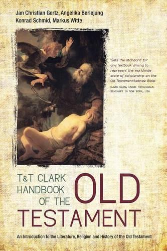 Paper book «T&T Clark Handbook of the Old Testament: An Introduction to the Literature, Religion and History of the Old Testament», authors Angelika Berlejung, Jan Christian Gertz, Konrad Schmid, Markus Witte - фото №1