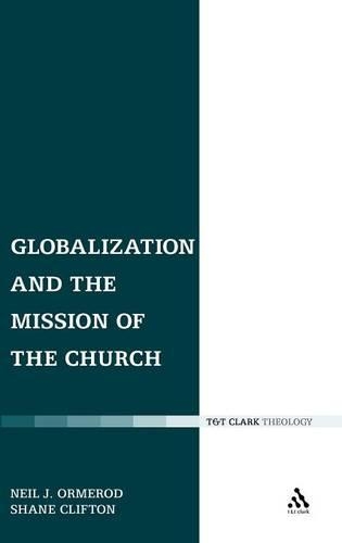 Паперова книга «Globalization and the Mission of the Church», авторів Ніл Дж. Ормерод, Шейн Кліфтон - фото №1