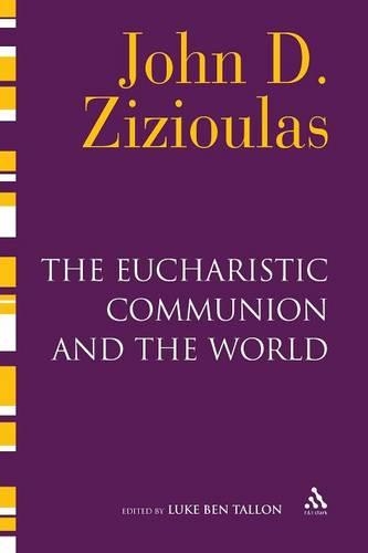 Бумажная книга «The Eucharistic Communion and the World», автор Джон Д. Зизиулас - фото №1