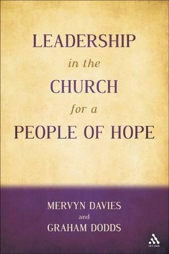 Паперова книга «Leadership in the Church for a People of Hope», авторів Грем Доддс, Мервін Девіс - фото №1