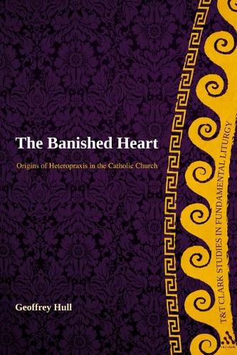 Бумажная книга «The Banished Heart: Origins of Heteropraxis in the Catholic Church», автор Джеффри Халл - фото №1