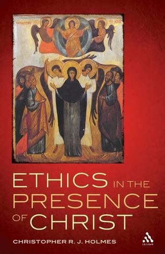 Бумажная книга «Ethics in the Presence of Christ», автор Кристофер Р. Дж. Холмс - фото №1