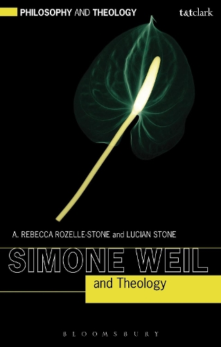 Паперова книга «Simone Weil and Theology», авторів A. Ребекка Розель-Стоун, Лучіан Стоун - фото №1