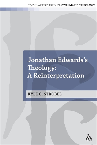 Паперова книга «Jonathan Edwards's Theology: A Reinterpretation», автор Кайл Стробел - фото №1