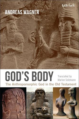 Бумажная книга «God's Body: The Anthropomorphic God in the Old Testament», автор Эндрю Вагнер - фото №1