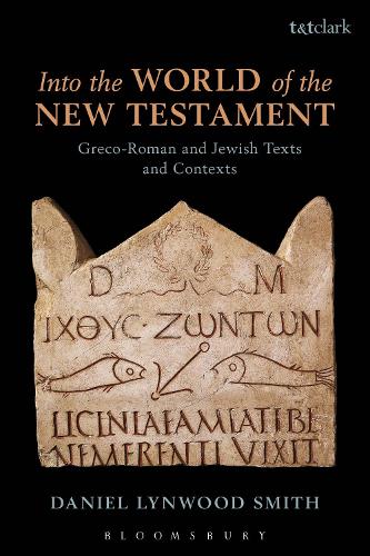 Паперова книга «Into the World of the New Testament: Greco-Roman and Jewish Texts and Contexts», автор Даніель Лінвуд Сміт - фото №1