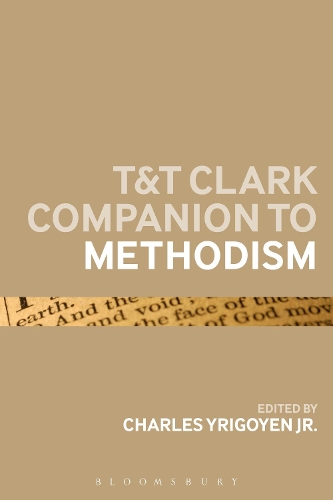 Паперова книга «T&T Clark Companion to Methodism», автор Чарльз Ірігойен-молодший - фото №1