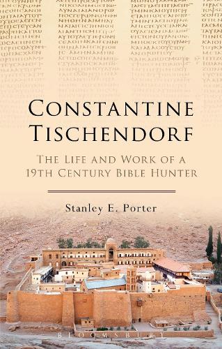 Бумажная книга «Constantine Tischendorf: The Life and Work of a 19th Century Bible Hunter», автор Стэнли Э. Портер - фото №1