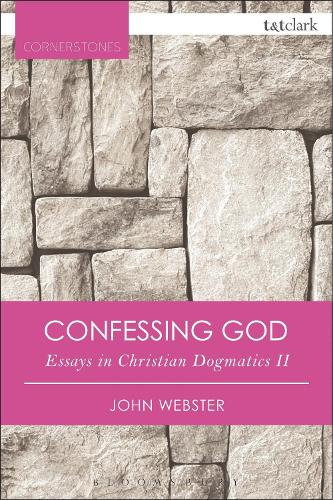 Бумажная книга «Confessing God: Essays in Christian Dogmatics II», автор Джон Уэбстер - фото №1