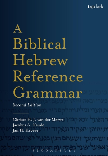 Паперова книга «A Biblical Hebrew Reference Grammar», авторів Кристо Х. ван дер Мерве, Якобус А. Науде - фото №1