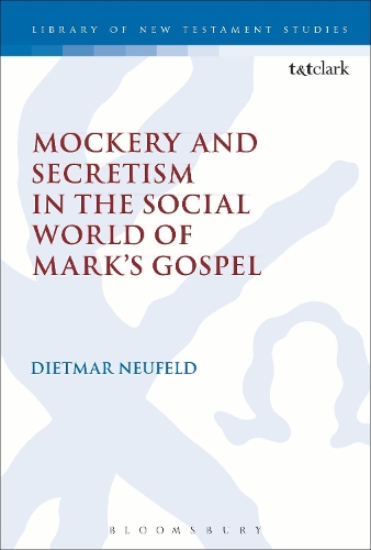 Бумажная книга «Mockery and Secretism in the Social World of Mark's Gospel», автор Дитмар Нойфельд - фото №1