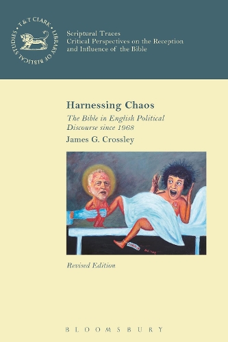 Бумажная книга «Harnessing Chaos: The Bible in English Political Discourse since 1968», автор Джеймс Дж. Кроссли - фото №1