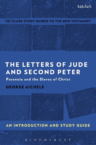 Паперова книга «The Letters of Jude and Second Peter: An Introduction and Study Guide: Paranoia and the Slaves of Christ», автор Джордж Ейчел - фото №1