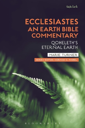 Паперова книга «Ecclesiastes: An Earth Bible Commentary: Qoheleth's Eternal Earth», автор Марі Тернер - фото №1