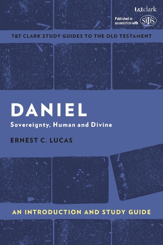 Бумажная книга «Daniel: An Introduction and Study Guide: Sovereignty, Human and Divine», автор Эрнест Лукас - фото №1