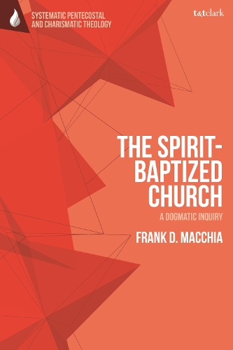 Паперова книга «The Spirit-Baptized Church: A Dogmatic Inquiry», автор Френк Д. Маккіа - фото №1