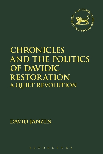Бумажная книга «Chronicles and the Politics of Davidic Restoration: A Quiet Revolution», автор Дэвид Янзен - фото №1