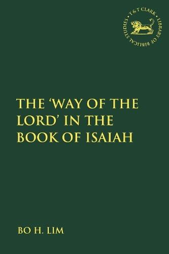 Бумажная книга «The 'Way of the LORD' in the Book of Isaiah», автор Бо Х. Лим - фото №1