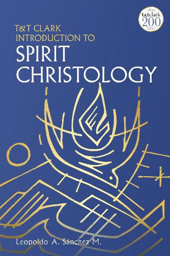 Паперова книга «T&T Clark Introduction to Spirit Christology», автор Леопольдо А. Санчес М. - фото №1