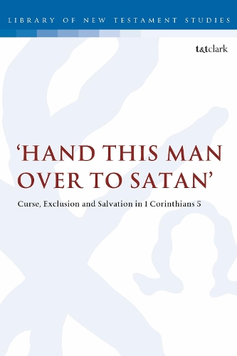 Бумажная книга «Hand this man over to Satan': Curse, Exclusion and Salvation in 1 Corinthians 5», автор Дэвид Рэймонд Смит - фото №1