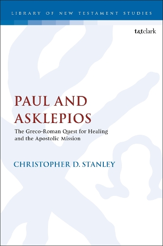 Бумажная книга «Paul and Asklepios: The Greco-Roman Quest for Healing and the Apostolic Mission», автор Кристофер Д. Стэнли - фото №1