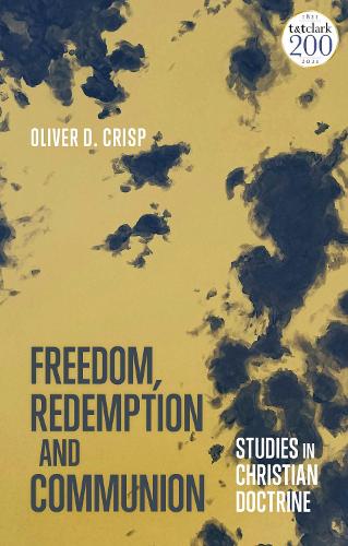 Бумажная книга «Freedom, Redemption and Communion: Studies in Christian Doctrine», автор Оливер Д. Крисп - фото №1