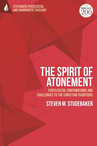 Бумажная книга «The Spirit of Atonement: Pentecostal Contributions and Challenges to the Christian Traditions», автор Стивен М. Студебекер - фото №1