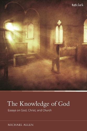 Бумажная книга «The Knowledge of God: Essays on God, Christ, and Church», автор Майкл Аллен - фото №1