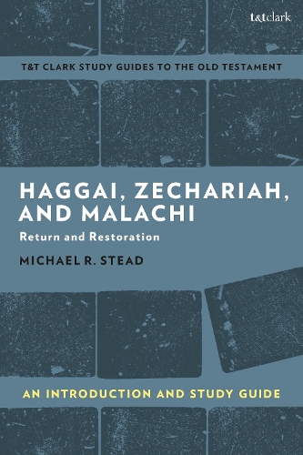 Бумажная книга «Haggai, Zechariah, and Malachi: An Introduction and Study Guide: Return and Restoration», автор Майкл Р. Стед - фото №1