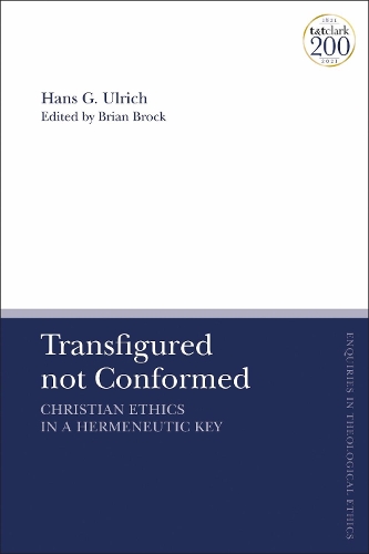 Бумажная книга «Transfigured not Conformed: Christian Ethics in a Hermeneutic Key», автор Ганс Г. Ульрих - фото №1